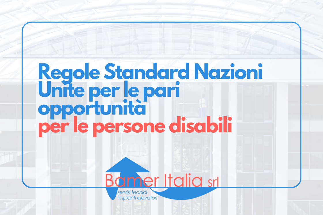 normativa accessibilità disabili ascensore montacarichi piattaforme elevatrici servoscale