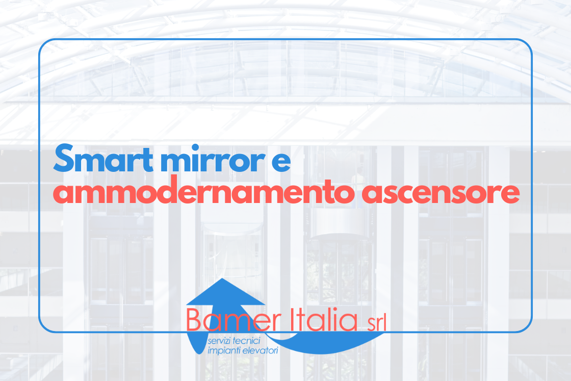 smart mirror ammodernamento ascensore